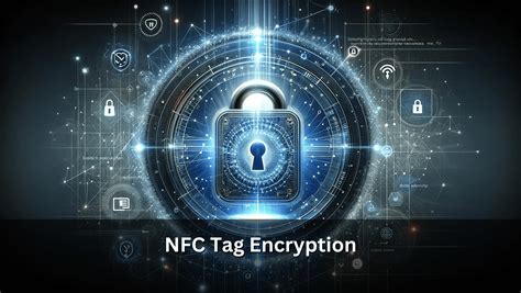 encrypt nfc tag|how secure are nfc tags.